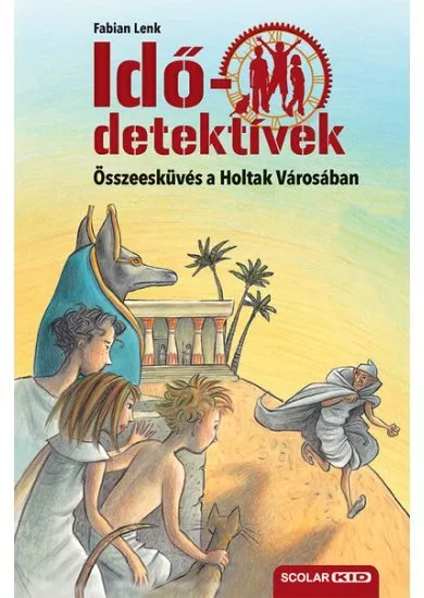 Idődetektívek 01. - Összeesküvés a holtak városában (új kiadás)