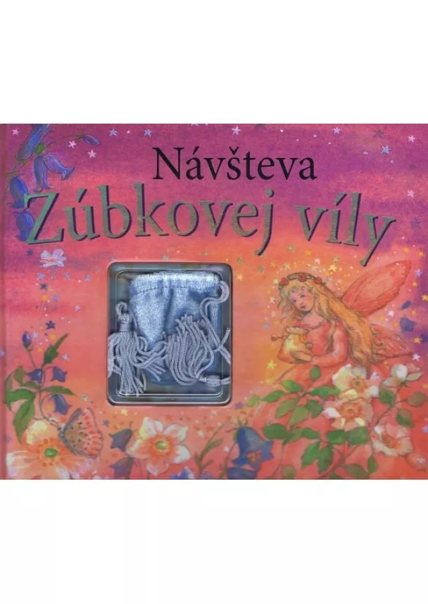 autor neuvedený - Návšteva Zúbkovej víly