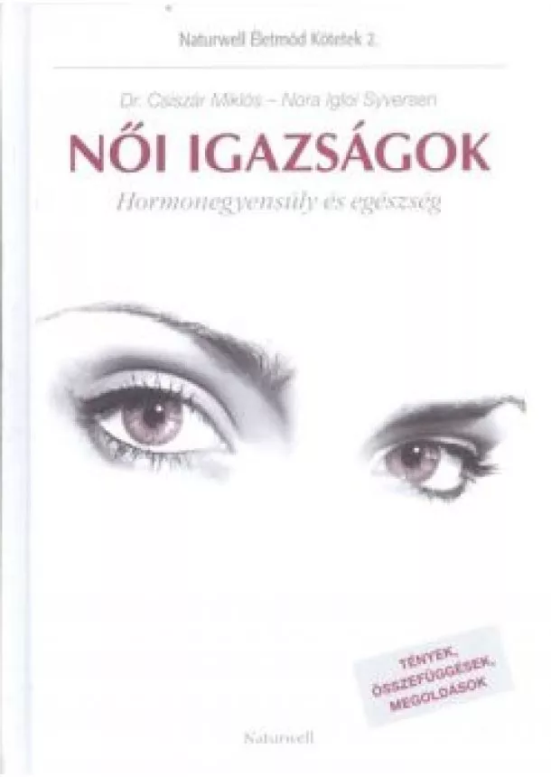 Nora Igloi Syversen - Női igazságok /Hormonegyensúly és egészség