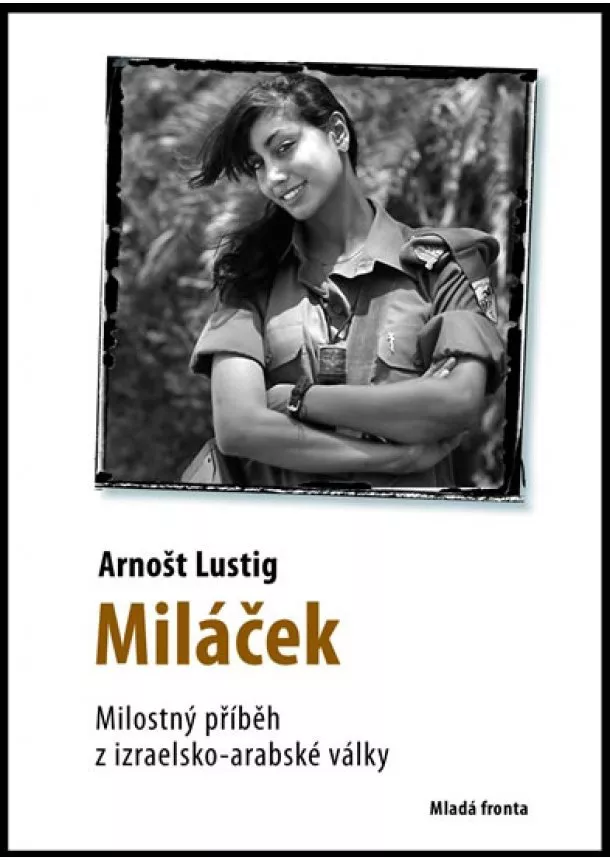 Arnošt Lustig - Miláček