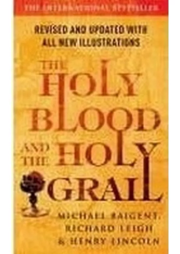 Michael Baigent a kolektiv - The Holy Blood and the Holy Grail