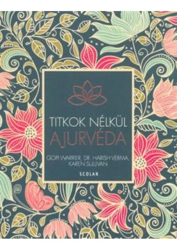 Gopi Warrier - Ajurvéda /Titkok nélkül