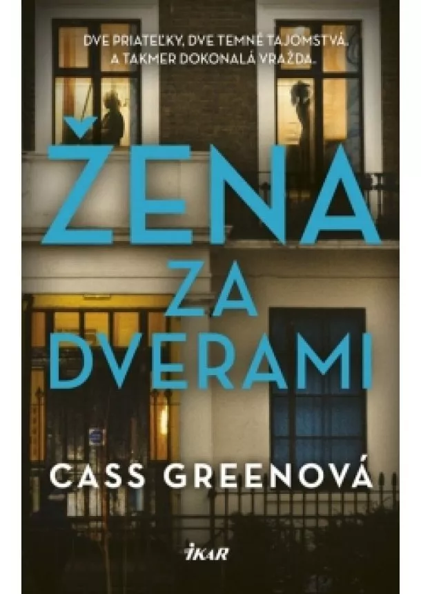 Cass Greenová - Žena za dverami