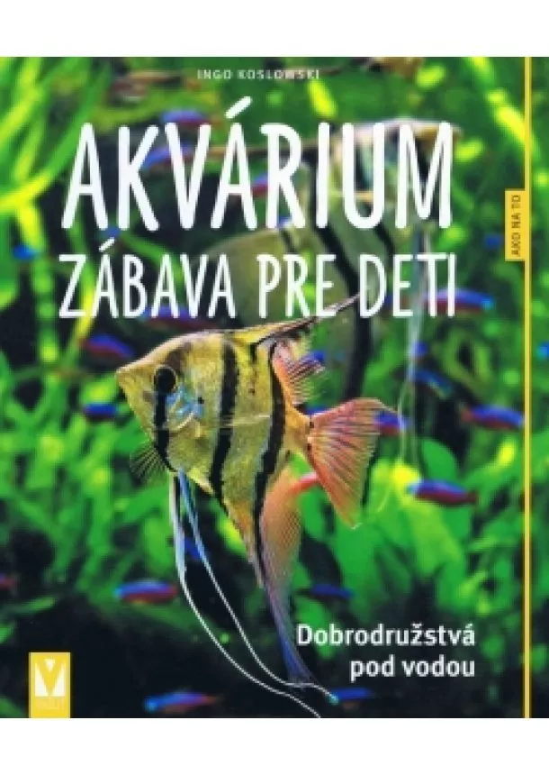 Ingo Koslowski - Akvárium – zábava pre deti