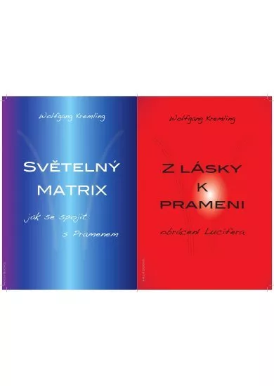 Z lásky k prameni + Světelný matrix