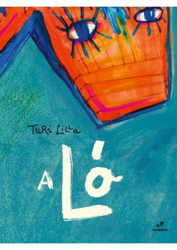 Turi Lilla - A ló