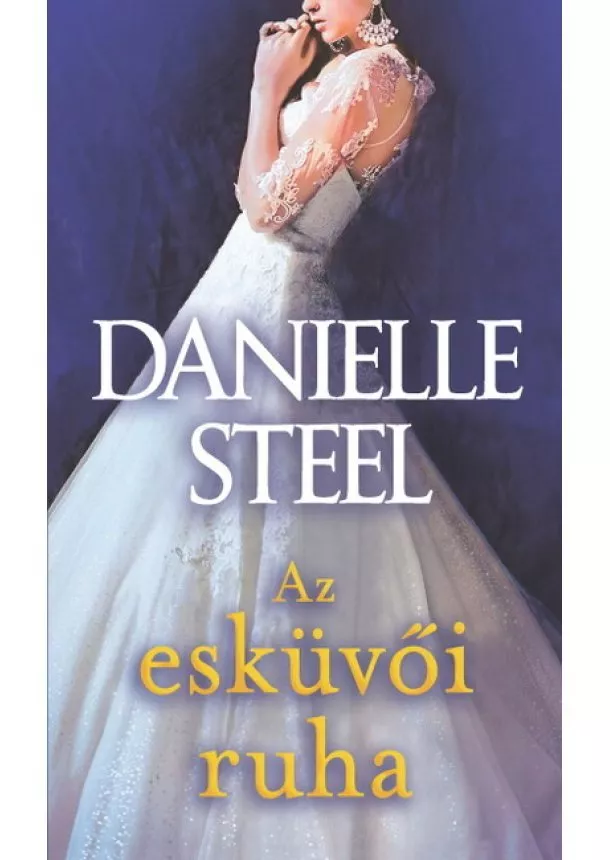 Danielle Steel - Az esküvői ruha