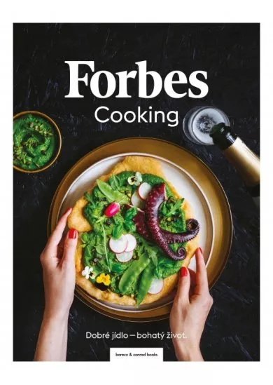 Forbes Cooking: Dobré jídlo - bohatý život