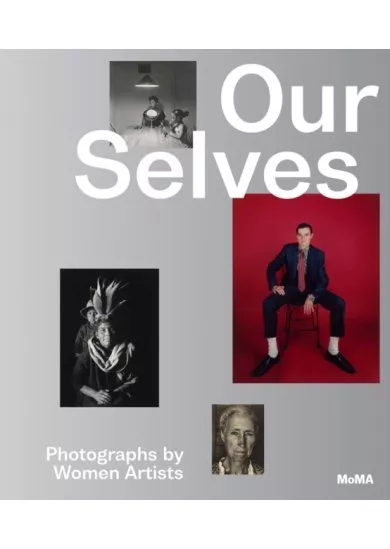 Our Selves: Photographs by Women Artists