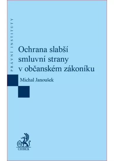 Ochrana slabší smluvní strany v občanském zákoníku