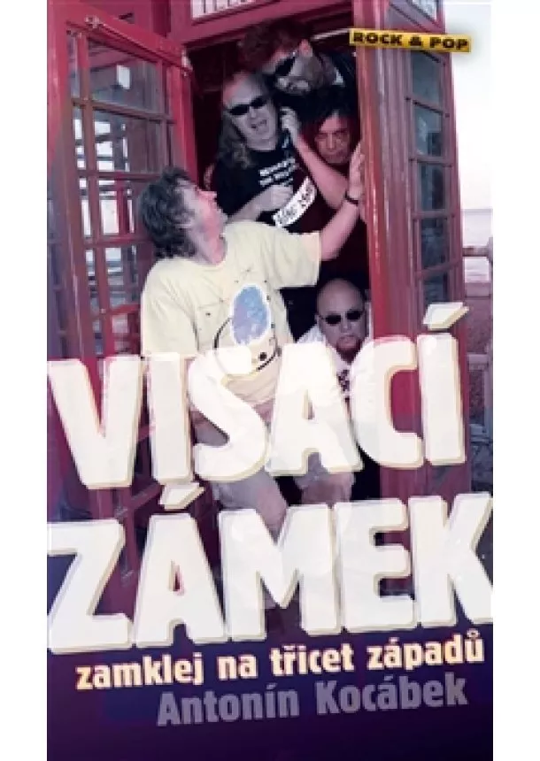 Antonín Kocábek - Visací zámek - zamklej na třicet západů