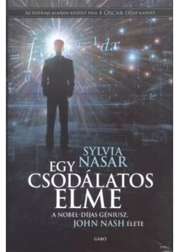 Sylvia Nasar - Egy csodálatos elme /A Nobel-díjas géniusz, John Nash élete