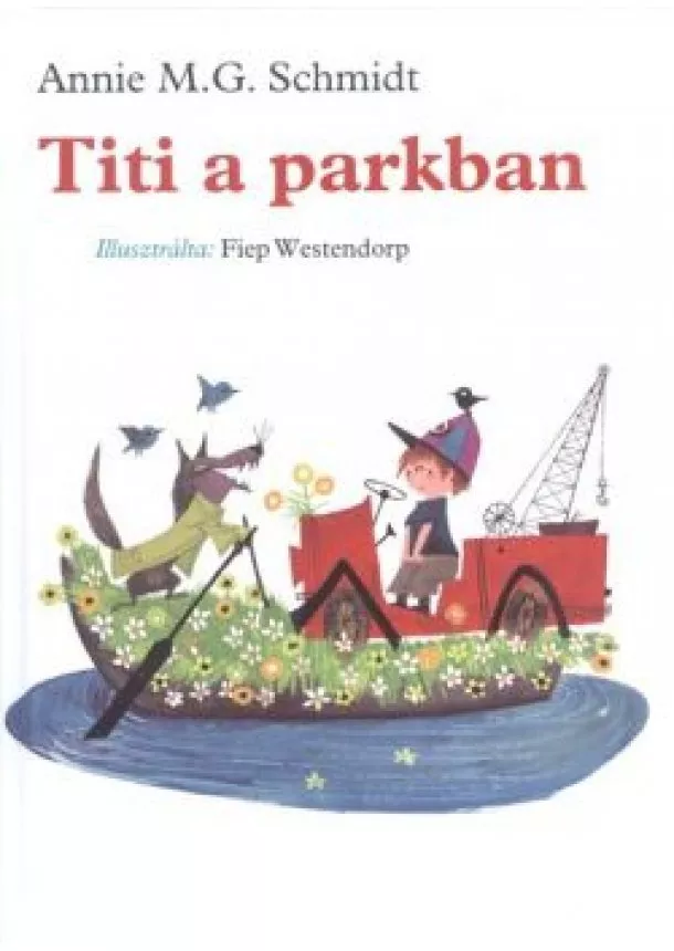 Annie M. G. Schmidt - Titi a parkban