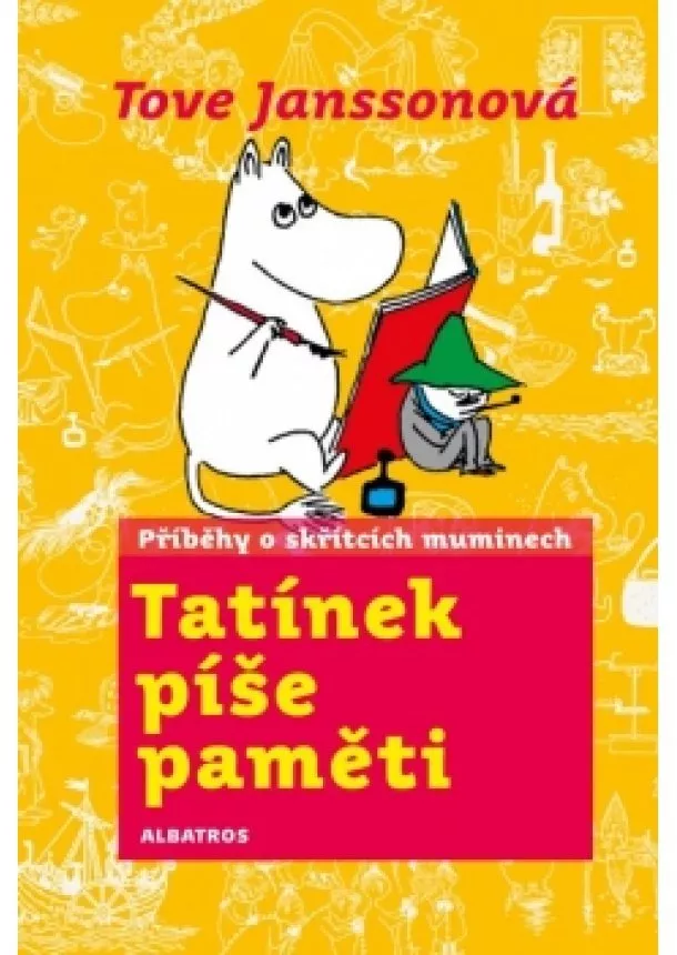 Tove Janssonová - Tatínek píše paměti