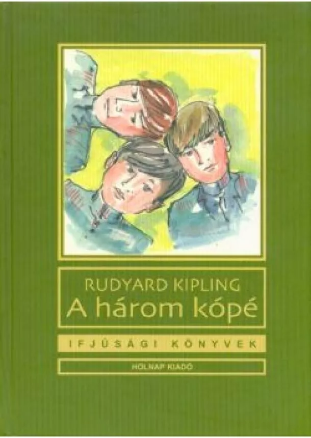 Rudyard Kipling - A három kópé