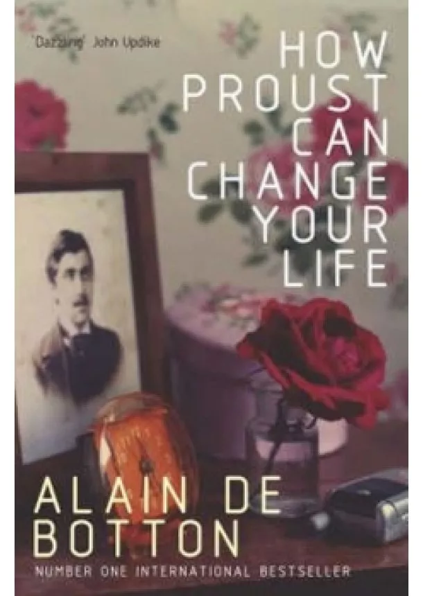 Alain de Botton - How Proust Can Change Your Life