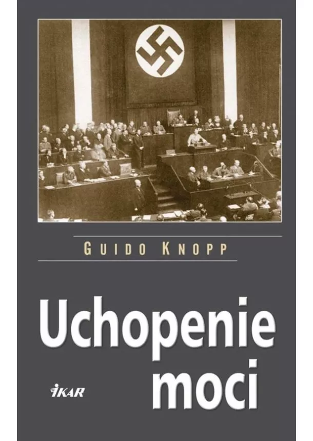 Guido Knopp - Uchopenie moci