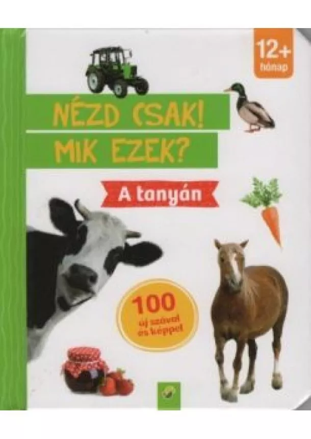 Lapozó - Nézd csak! Mik ezek? - A tanyán