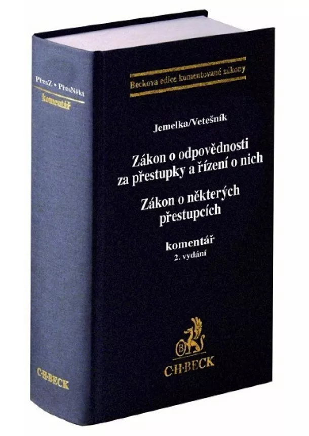 Luboš Jemelka, Pavel Vetešník - Zákon o odpovědnosti za přestupky a řízení o nich (2. vydání) - Zákon o některých přestupcích. komentář