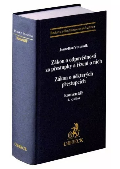 Zákon o odpovědnosti za přestupky a řízení o nich (2. vydání) - Zákon o některých přestupcích. komentář