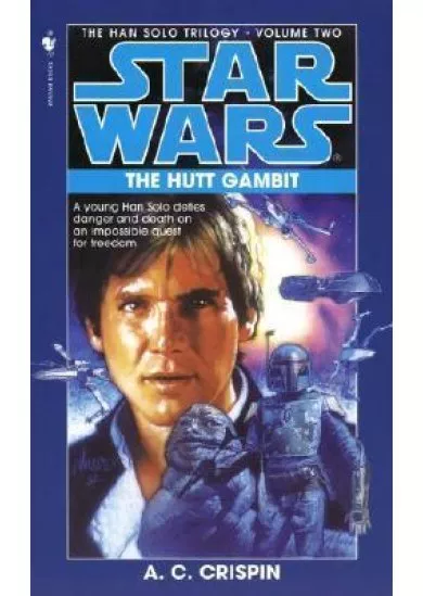 The Hutt Gambit: Star Wars Legends (The Han Solo Trilogy)