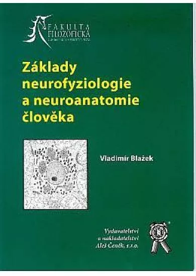 Základy neurofyziologie a neuroanatomie člověka