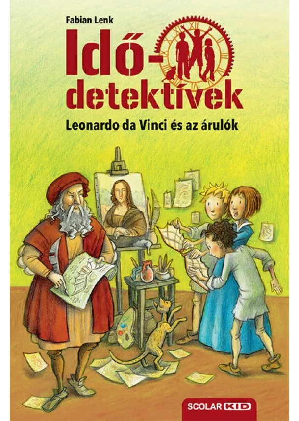 Fabian Lenk - Idődetektívek 20. - Leonardo da Vinci és az árulók (új kiadás)