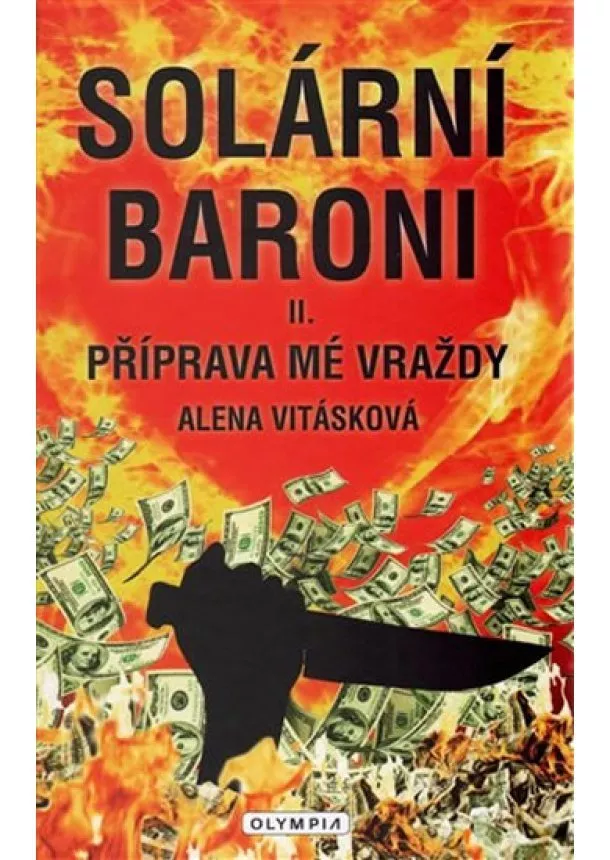 Alena Vitásková - Solární baroni - Příprava mé vraždy