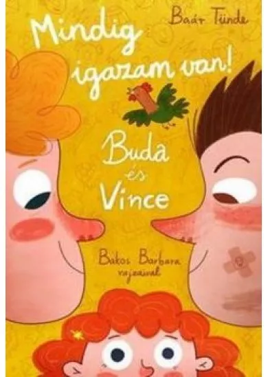 Mindig igazam van! /Buda és Vince