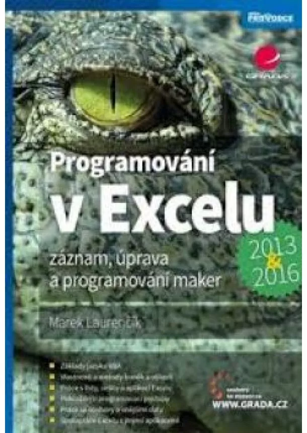 Marek Laurenčík - Programování v Excelu 2013 a 2016 - Záznam, úprava a programování maker