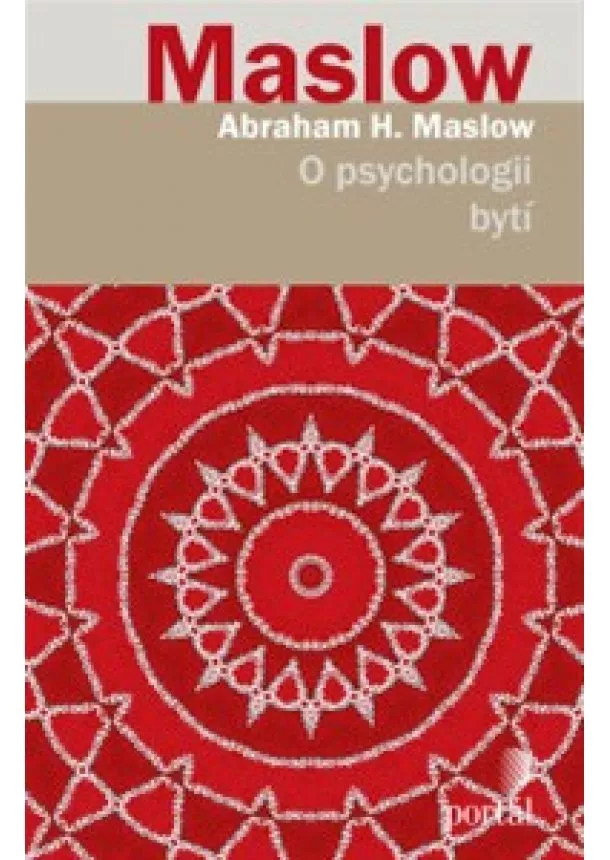 Abraham H. Maslow - O psychologii bytí