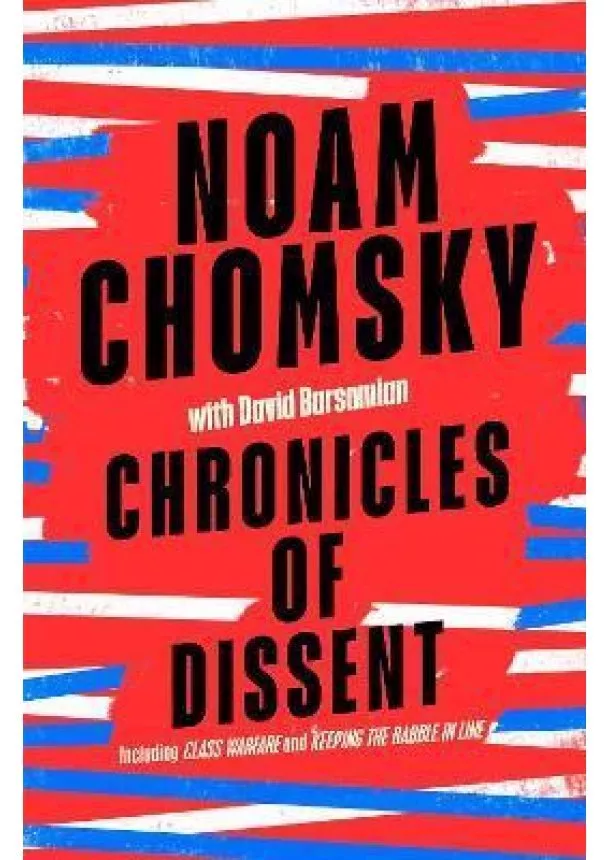 Noam Chomsky - Chronicles of Dissent