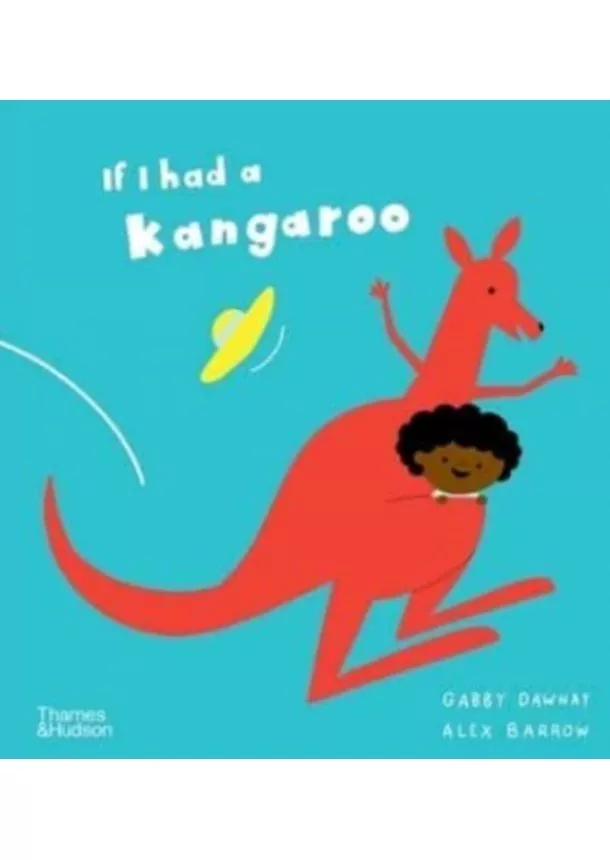 Gabby Dawnay - If I had a kangaroo