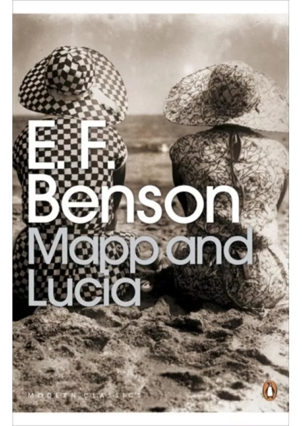 E. F. Benson - Mapp and Lucia