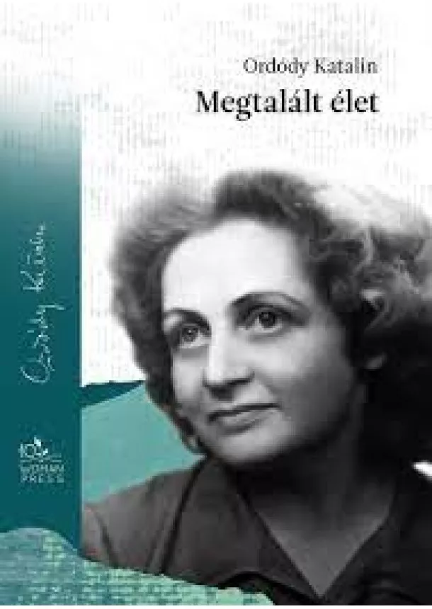 Ordódy Katalin - Megtalált élet