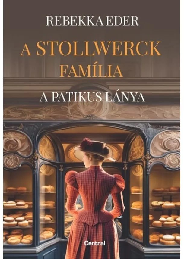 Rebekka Eder - A Stollwerck família - A patikus lánya