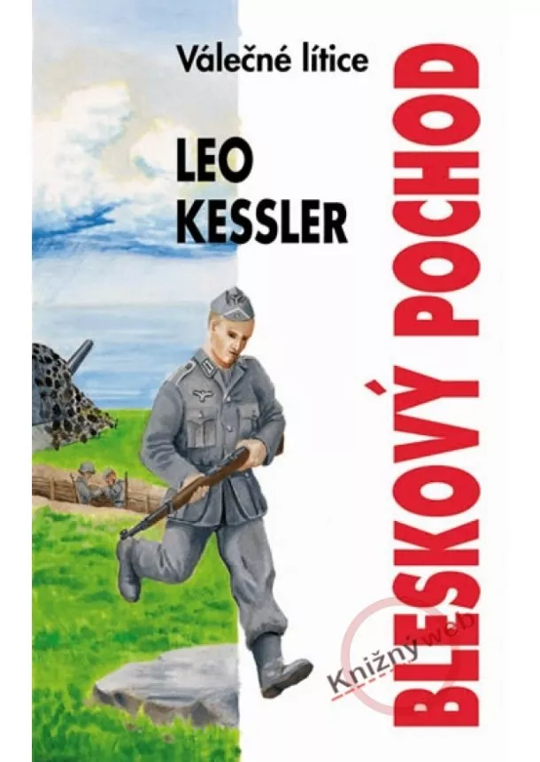 Leo Kessler  - Bleskový pochod