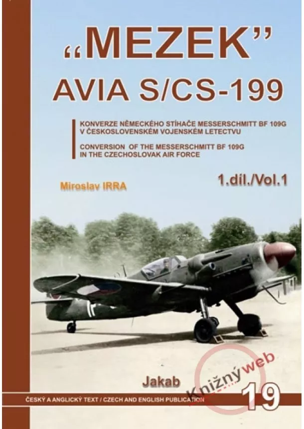 Miroslav Irra - MEZEK Avia S/CS-199 - 1.díl