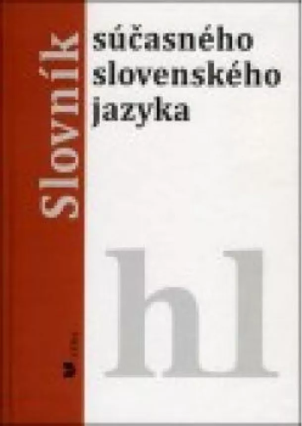 Kolektív autorov - Slovník súčasného slovenského jazyka H -L