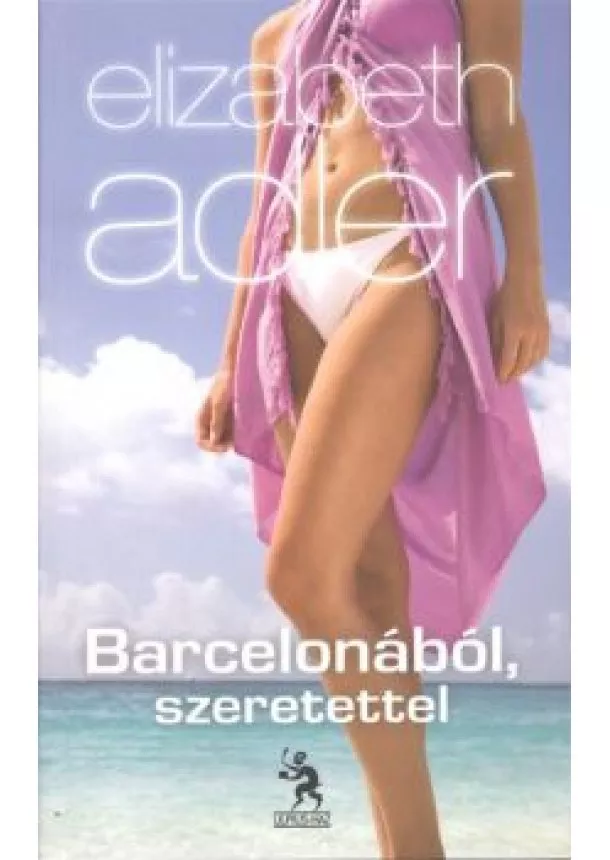 Elizabeth Adler - Barcelonából, szeretettel