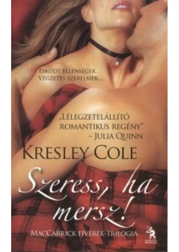 KRESLEY COLE - SZERESS, HA MERSZ!