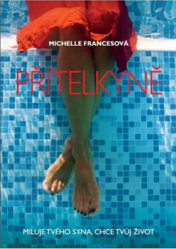 Michelle Francesová - Přítelkyně