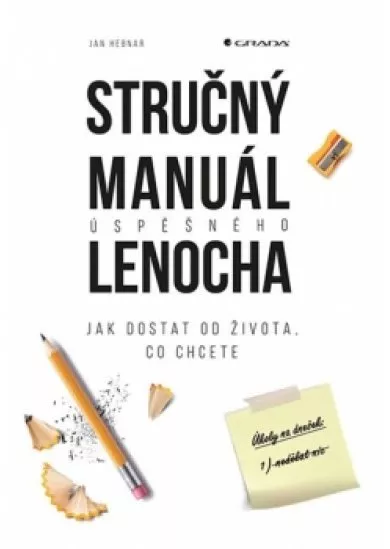 Stručný manuál úspěšného lenocha - Jak d