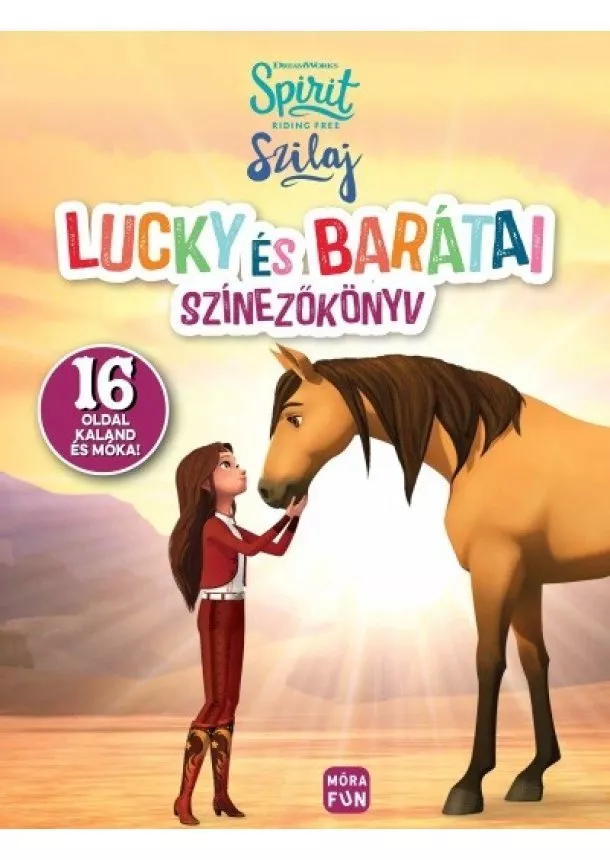 Foglalkoztató - Szilaj - Lucky és barátai színezőkönyv