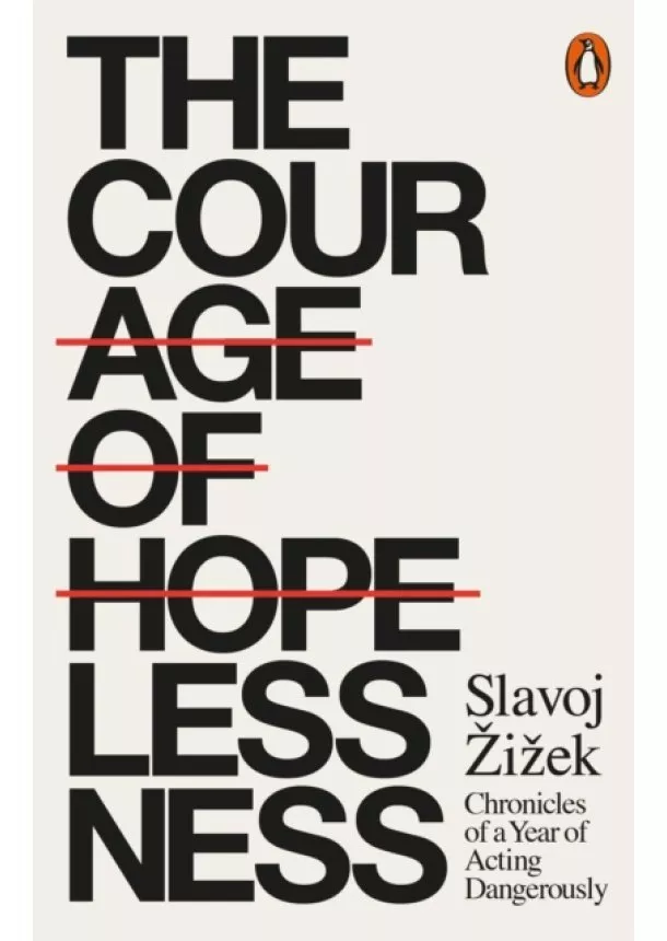 Slavoj Žižek - The Courage of Hopelessness