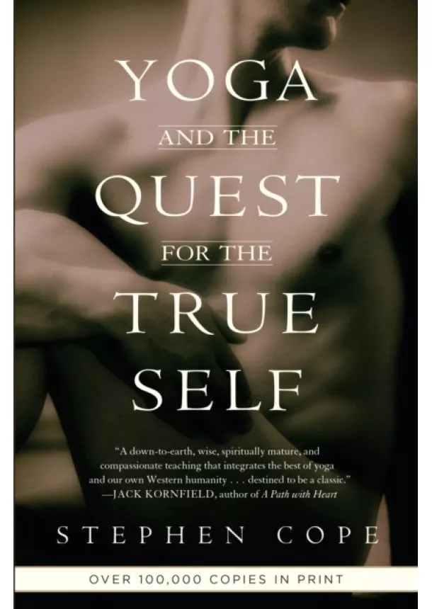 Stephen Cope - Yoga and the Quest for the True Self