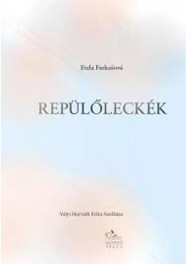 Etela Farkasová - Repülőleckék