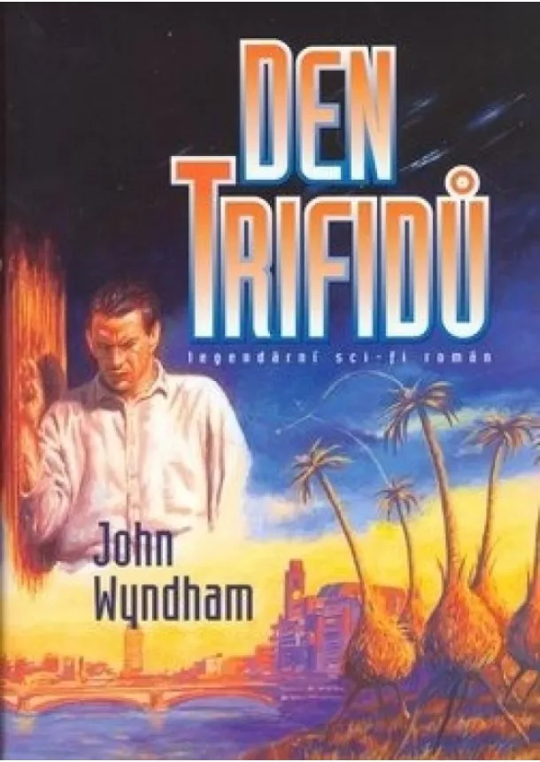 John Wyndham - Den Trifidů