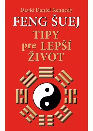 Feng šuej – Tipy pre lepší život