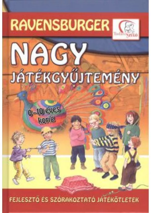 Bertrun Jeitner-Hartman - NAGY JÁTÉKGYŰJTEMÉNY /RAVENSBURGER - FEJLESZTŐ ÉS SZÓRAKOZTATÓ JÁTÉKÖTLETEK